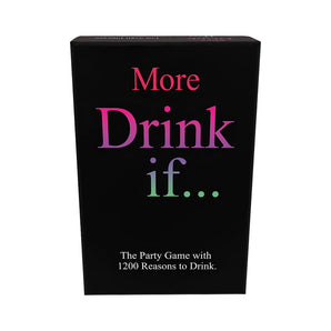 More Drink If...