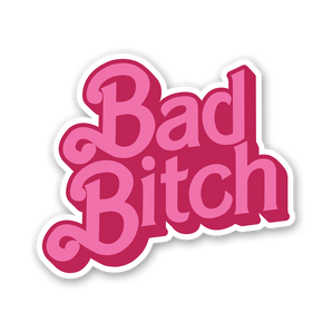 Bad Bitch Sticker