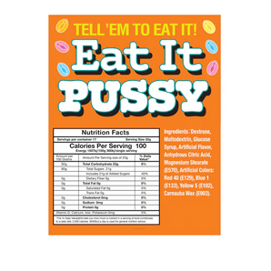 EAT IT PUSSY CANDY, 3 OZ BAG
