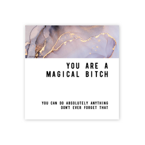 You Are a Magical Bitch - Magnet