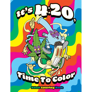 It's 4:20 Time to Color Colouring Book *
