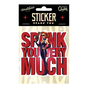 Spank You Very Much Sticker