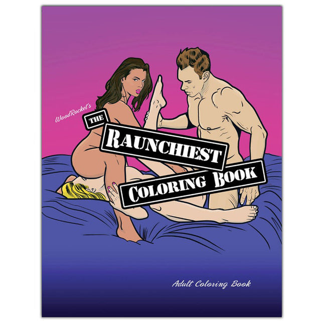 The Raunchiest Colouring Book