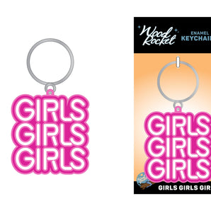 Girls Girls Girls Keychain